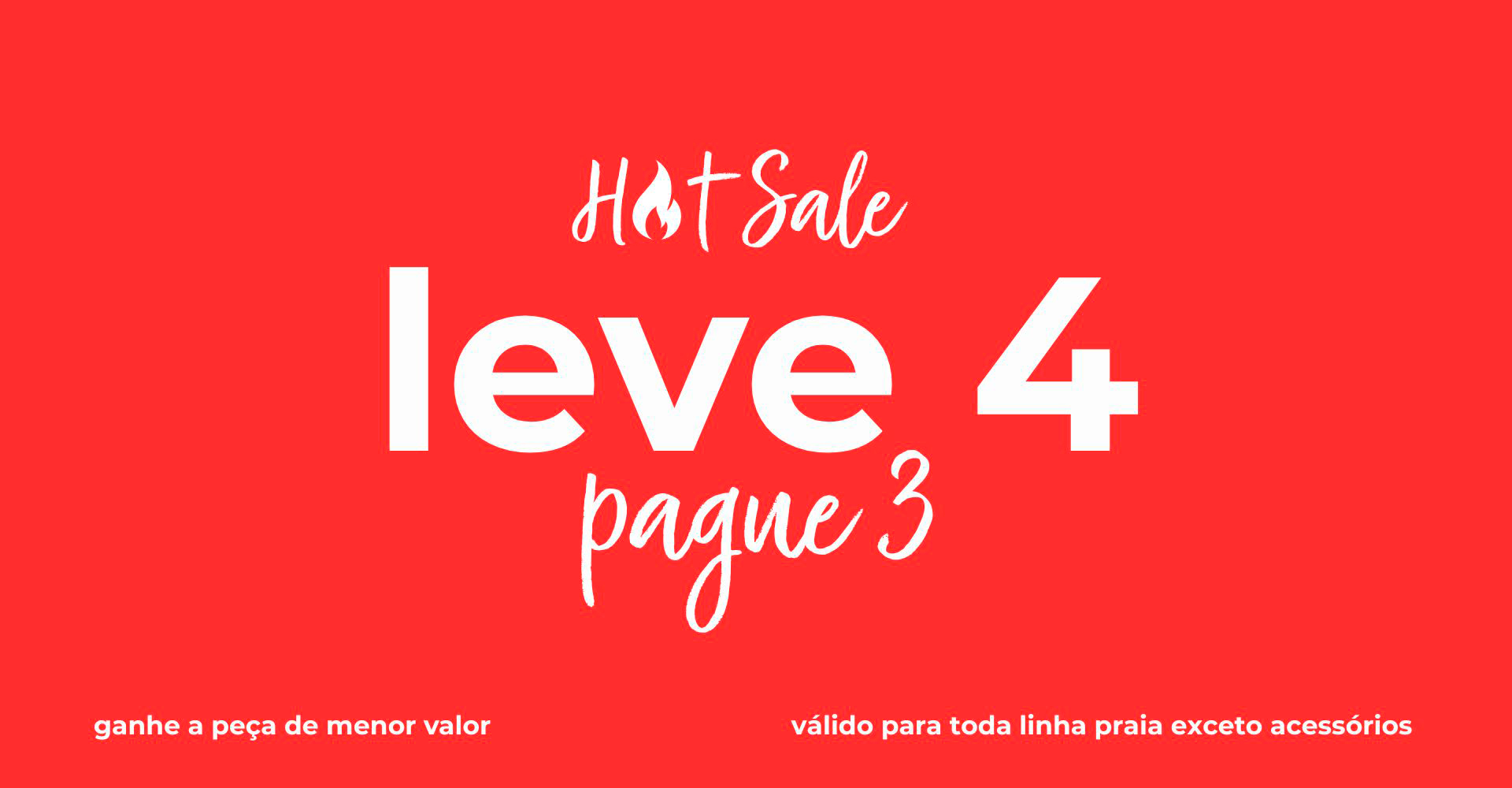 hotsale : leve 4 pague 3